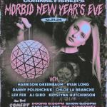 Corinne Fisher's Morbid New Year's Eve ft: Corinne Fisher, Krystyna Hutchinson, Harrison Greenbaum, Ryan Long, Chloe LaBranche, Danny Polishchuk, Lev Fer